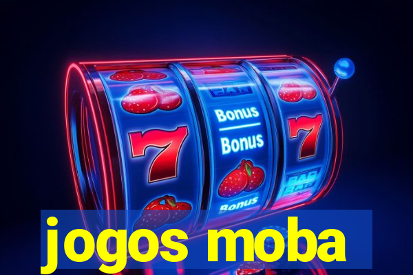 jogos moba